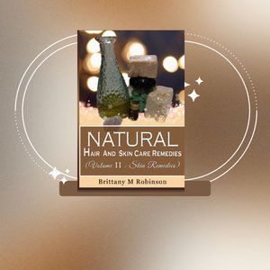 Natural Hair And Skincare Remedies